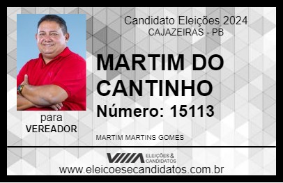 Candidato MARTIM DO CANTINHO 2024 - CAJAZEIRAS - Eleições