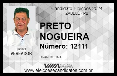 Candidato PRETO NOGUEIRA 2024 - ZABELÊ - Eleições