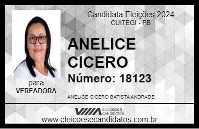 Candidato ANELICE CICERO 2024 - CUITEGI - Eleições