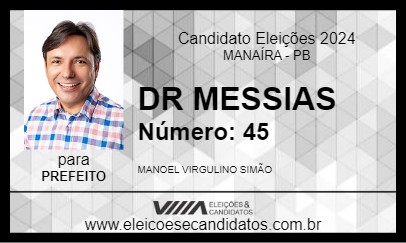 Candidato DR MESSIAS 2024 - MANAÍRA - Eleições