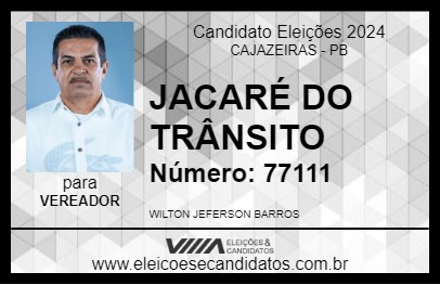 Candidato JACARÉ DO TRÂNSITO 2024 - CAJAZEIRAS - Eleições