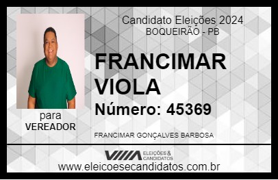 Candidato FRANCIMAR VIOLA 2024 - BOQUEIRÃO - Eleições