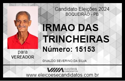 Candidato IRMAO DAS TRINCHEIRAS 2024 - BOQUEIRÃO - Eleições