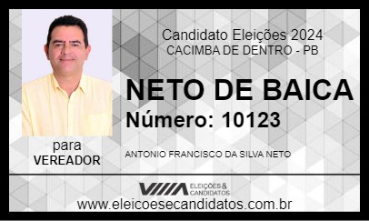 Candidato NETO DE BAICA 2024 - CACIMBA DE DENTRO - Eleições