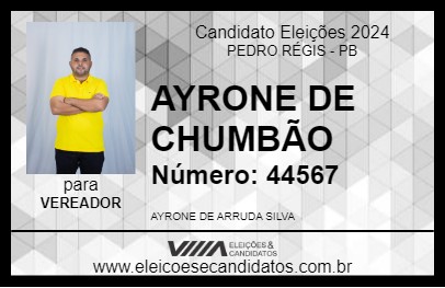 Candidato AYRONE DE CHUMBÃO 2024 - PEDRO RÉGIS - Eleições