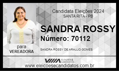 Candidato SANDRA ROSSY 2024 - SANTA RITA - Eleições