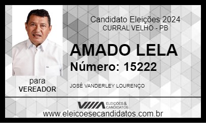 Candidato AMADO LELA 2024 - CURRAL VELHO - Eleições