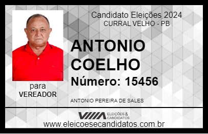 Candidato ANTONIO COELHO 2024 - CURRAL VELHO - Eleições