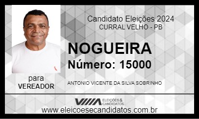 Candidato NOGUEIRA 2024 - CURRAL VELHO - Eleições