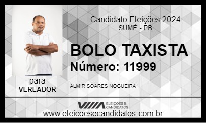 Candidato BOLO TAXISTA 2024 - SUMÉ - Eleições