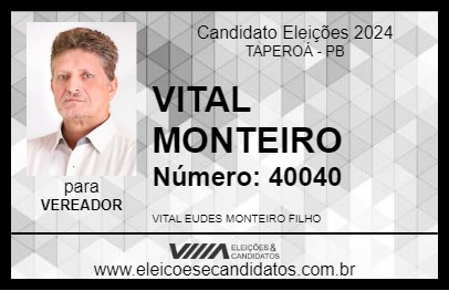 Candidato VITAL MONTEIRO 2024 - TAPEROÁ - Eleições