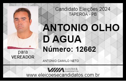 Candidato ANTONIO OLHO  D AGUA 2024 - TAPEROÁ - Eleições