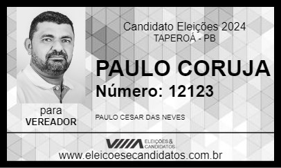 Candidato PAULO CORUJA 2024 - TAPEROÁ - Eleições