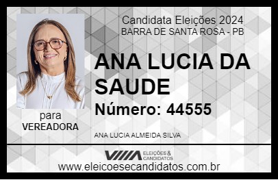 Candidato ANA LUCIA DA SAUDE 2024 - BARRA DE SANTA ROSA - Eleições