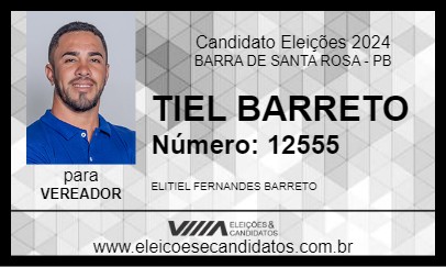 Candidato TIEL BARRETO 2024 - BARRA DE SANTA ROSA - Eleições