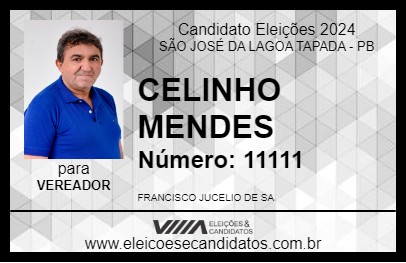 Candidato CELINHO MENDES 2024 - SÃO JOSÉ DA LAGOA TAPADA - Eleições