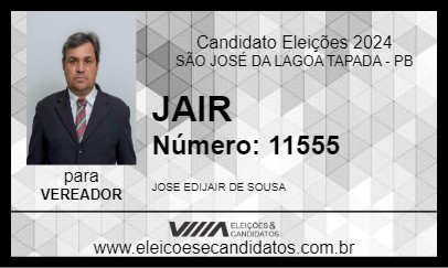 Candidato JAIR 2024 - SÃO JOSÉ DA LAGOA TAPADA - Eleições