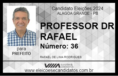 Candidato PROFESSOR DR RAFAEL 2024 - ALAGOA GRANDE - Eleições