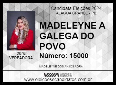 Candidato MADELEYNE A GALEGA DO POVO 2024 - ALAGOA GRANDE - Eleições