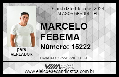 Candidato MARCELO FEBEMA 2024 - ALAGOA GRANDE - Eleições