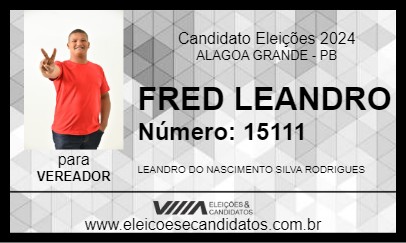 Candidato FRED LEANDRO 2024 - ALAGOA GRANDE - Eleições