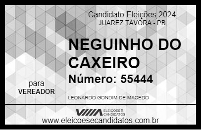 Candidato NEGUINHO DO CAXEIRO 2024 - JUAREZ TÁVORA - Eleições