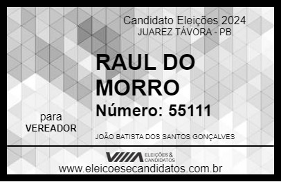 Candidato RAUL DO MORRO 2024 - JUAREZ TÁVORA - Eleições