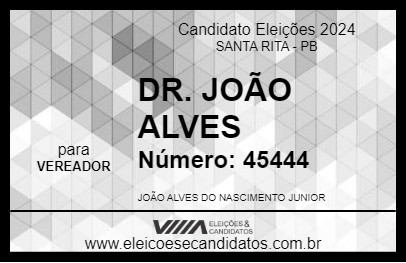 Candidato DR. JOÃO ALVES 2024 - SANTA RITA - Eleições