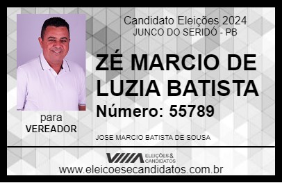 Candidato ZÉ MARCIO DE LUZIA BATISTA 2024 - JUNCO DO SERIDÓ - Eleições