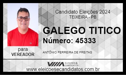 Candidato GALEGO TITICO 2024 - TEIXEIRA - Eleições