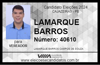 Candidato LAMARQUE BARROS  2024 - CAJAZEIRAS - Eleições