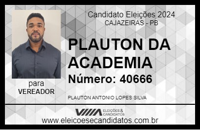 Candidato PLAUTON DA ACADEMIA 2024 - CAJAZEIRAS - Eleições