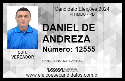 Candidato DANIEL DE ANDREZA 2024 - PITIMBU - Eleições