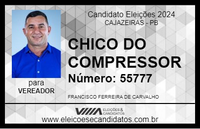 Candidato CHICO DO COMPRESSOR 2024 - CAJAZEIRAS - Eleições