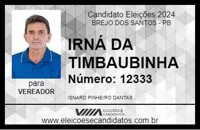 Candidato IRNÁ DA TIMBAUBINHA 2024 - BREJO DOS SANTOS - Eleições