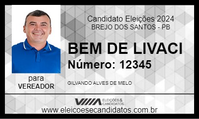 Candidato BEM DE LIVACI 2024 - BREJO DOS SANTOS - Eleições