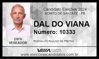 Candidato DAL DO VIANA 2024 - BONITO DE SANTA FÉ - Eleições