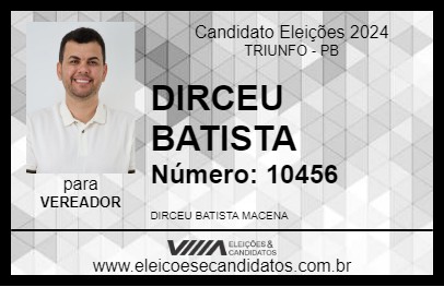 Candidato DIRCEU BATISTA 2024 - TRIUNFO - Eleições