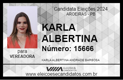 Candidato KARLA ALBERTINA 2024 - AROEIRAS - Eleições