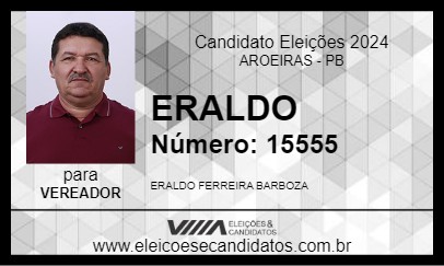 Candidato ERALDO 2024 - AROEIRAS - Eleições