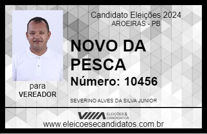 Candidato NOVO DA PESCA 2024 - AROEIRAS - Eleições