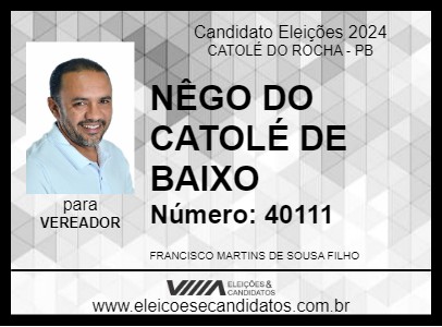 Candidato NÊGO DO CATOLÉ DE BAIXO 2024 - CATOLÉ DO ROCHA - Eleições