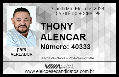 Candidato THONY ALENCAR 2024 - CATOLÉ DO ROCHA - Eleições