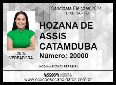 Candidato HOZANA DE ASSIS CATAMDUBA 2024 - TEIXEIRA - Eleições