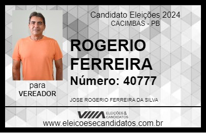 Candidato ROGERIO FERREIRA 2024 - CACIMBAS - Eleições