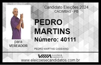 Candidato PEDRO MARTINS 2024 - CACIMBAS - Eleições