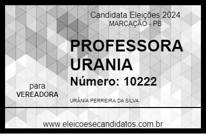 Candidato PROFESSORA URANIA 2024 - MARCAÇÃO - Eleições