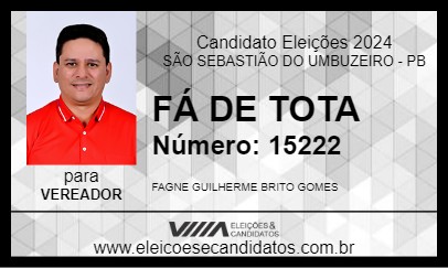 Candidato FÁ DE TOTA 2024 - SÃO SEBASTIÃO DO UMBUZEIRO - Eleições