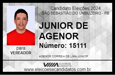 Candidato JUNIOR DE AGENOR 2024 - SÃO SEBASTIÃO DO UMBUZEIRO - Eleições