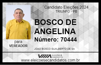 Candidato BOSCO DE ANGELINA 2024 - TRIUNFO - Eleições